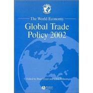 The World Economy Global Trade Policy 2002