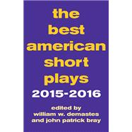 The Best American Short Plays 2015-2016