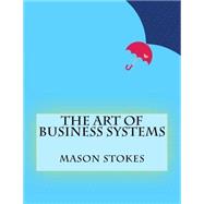 The Art of Business Systems