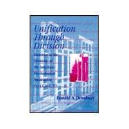 Unification Through Division: Histories of the Division of the American Psychological Association, Volume 3