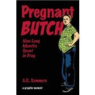 Pregnant Butch Nine Long Months Spent in Drag
