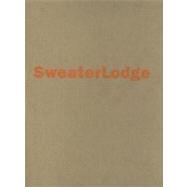 Sweaterlodge And Other Projects from Pechet and Robb