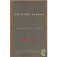 Abiding Places, Korea South and North