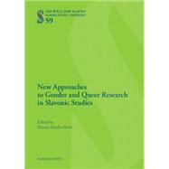 New Approaches to Gender and Queer Research in Slavonic Studies
