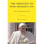 The Theology of Pope Benedict XVI The Christocentric Shift