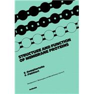 Structure and Function of Membrane Proteins: Proceedings of the International Symposium on Structure and Function of Membrane Proteins Held in Selva Di Fasano (Italy), May 23-26, 1983