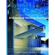 The Professional Practice of Architectural Working Drawings, 3rd Edition