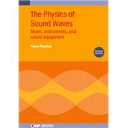 The Physics of Sound Waves (Second Edition)