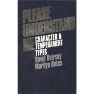 Please Understand Me : Character and Temperament Types