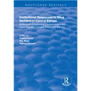 Institutional Responses to Drug Demand in Central Europe