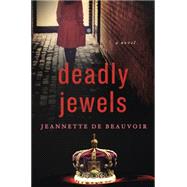 Deadly Jewels A Novel