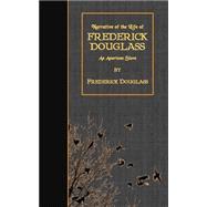 Narrative of the Life of Frederick Douglass