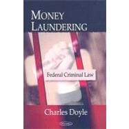 Money Laundering : Federal Criminal Law