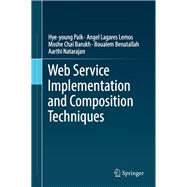 Web Service Implementation and Composition Techniques