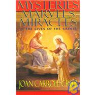 Mysteries Marvels Miracles