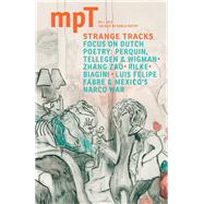 Spring Strange Tracks 2013 (Modern Poetry in Translation, Third Series)