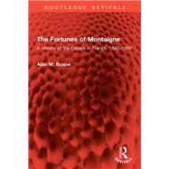 The Fortunes of Montaigne