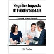 Negative Impacts of Fund Proposals