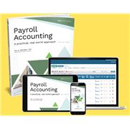 Payroll Accounting: A Practical, Real-World Approach - 10th Ed