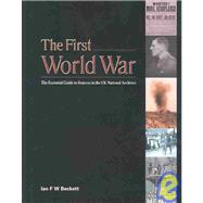 The First World War The Essential Guide to Sources in the National Archives