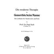 Die moderne Therapie der Gonorrhöe beim Manne