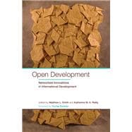 Open Development: Networked Innovations in International Development,9780262525411