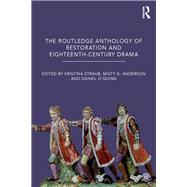 The Routledge Anthology of Restoration and Eighteenth-Century Drama