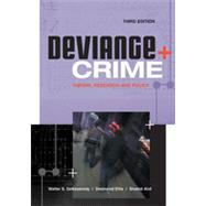 Deviance and Crime : Theory, Research, and Policy