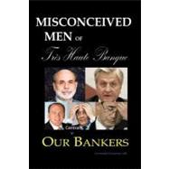 Misconceived Men of Tres Haute Banque