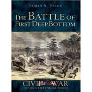 The Battle of First Deep Bottom