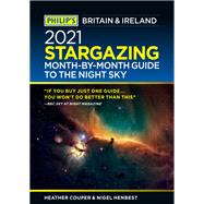 Philip's 2026 Stargazing Month-by-Month Guide to the Night Sky Britain & Ireland,9781849075411