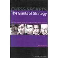 Chess Secrets: The Giants of Strategy Learn from Kramnik, Karpov, Petrosian, Capablanca and Nimzowitsch