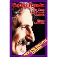Being Frank : My Time with Frank Zappa