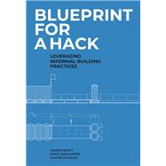 Blueprint for a Hack