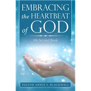 Embracing the Heartbeat of God 2
