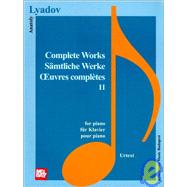 Ljadov : Complete Piano Works II