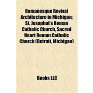 Romanesque Revival Architecture in Michigan : St. Josaphat's Roman Catholic Church, Sacred Heart Roman Catholic Church (Detroit, Michigan)