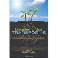 Discipleship That Transforms