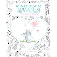 The Mindfulness Coloring With Affirmations For kids and adults