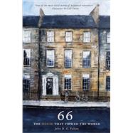 66 The House that Viewed the World