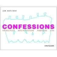 Confessions Principles Architecture Process Life