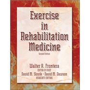 Exercise in Rehabilitation Medicine - 2nd Edition