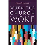 When the Church Woke book cover, ISBN 9781666735413