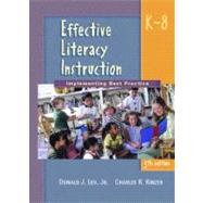Effective Literacy Instruction K-8 : Implementing Best Practice