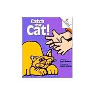 Catch that Cat! (A Rookie Reader)