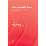 Return To The Silk Routes