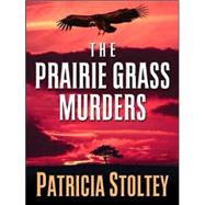 The Prairie Grass Murders