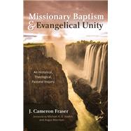 Missionary Baptism & Evangelical Unity