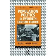 Population Politics in Twentieth Century Europe: Fascist Dictatorships and Liberal Democracies