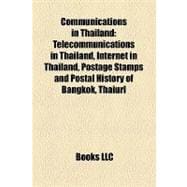 Communications in Thailand : Telecommunications in Thailand, Internet in Thailand, Postage Stamps and Postal History of Bangkok, Thaiurl